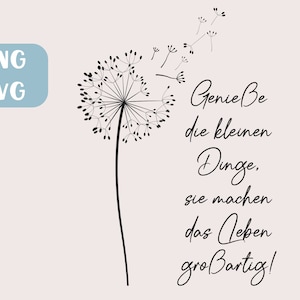 Pusteblume Plotter SVG Datei - Genieße das Leben - Deko Spruch Deutsch - Geschenkidee