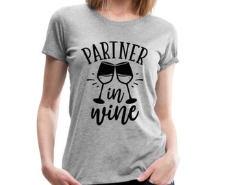 Partner amante del vino nel vino Maglietta premium da donna