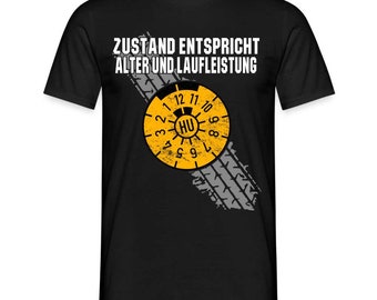 Zustand entspricht Alter und Laufleistung Mechaniker Geschenk T-Shirt