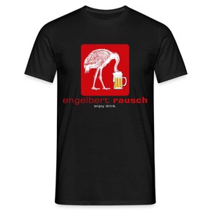 Engelbert Rausch witziges Bier Shirt Engelbert Rausch Parodie T-Shirt