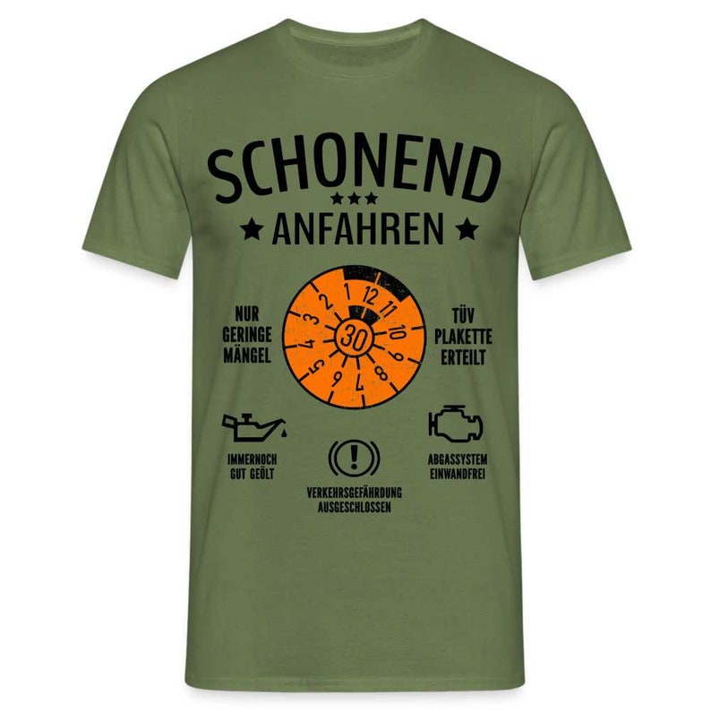 30. Geburtstag - Schonend Anfahren - TÜV erteilt - Geburtstags Geschenk T-Shirt - Militärgrün