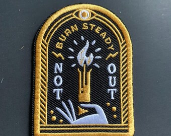 Burn Steady Not Out Embroidered Iron On Patch Motivational Jacket Backpack Gift