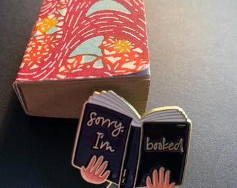 Sorry I'm Booked Enamel Pin — Funny Introvert Reading Gift, Bookish Humor Pin