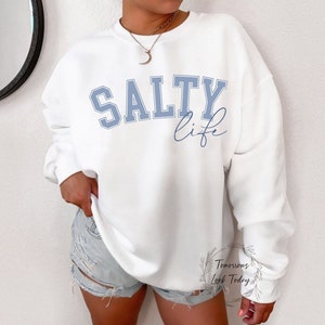 Salty Life Sweatshirt, Beach Sweatshirt, Beach shirt, Swimsuit Coverup, Plus Size Salty Life Sweatshirt, Beach Sweatshirt, Beach Canvas Bag
