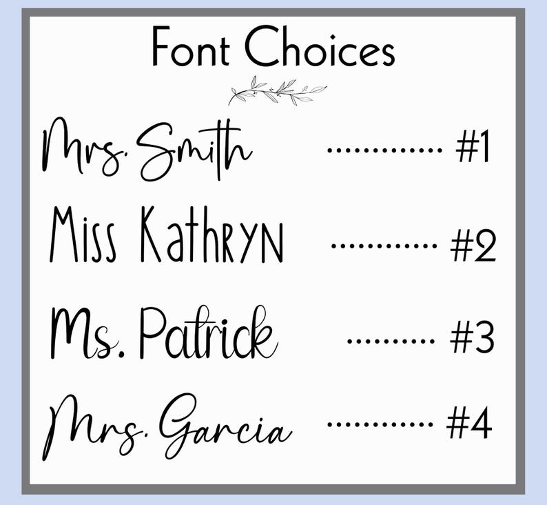 May include: A list of four different font choices for names, with each font style numbered 1 through 4. The fonts are all cursive and handwritten.