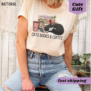 Cats and Coffee tee, Retro Coffee Shirt, Vintage Cat Shirt, book lover shirt, cat lover gift,coffee and cats gift for mom,Womens reading tee Natural