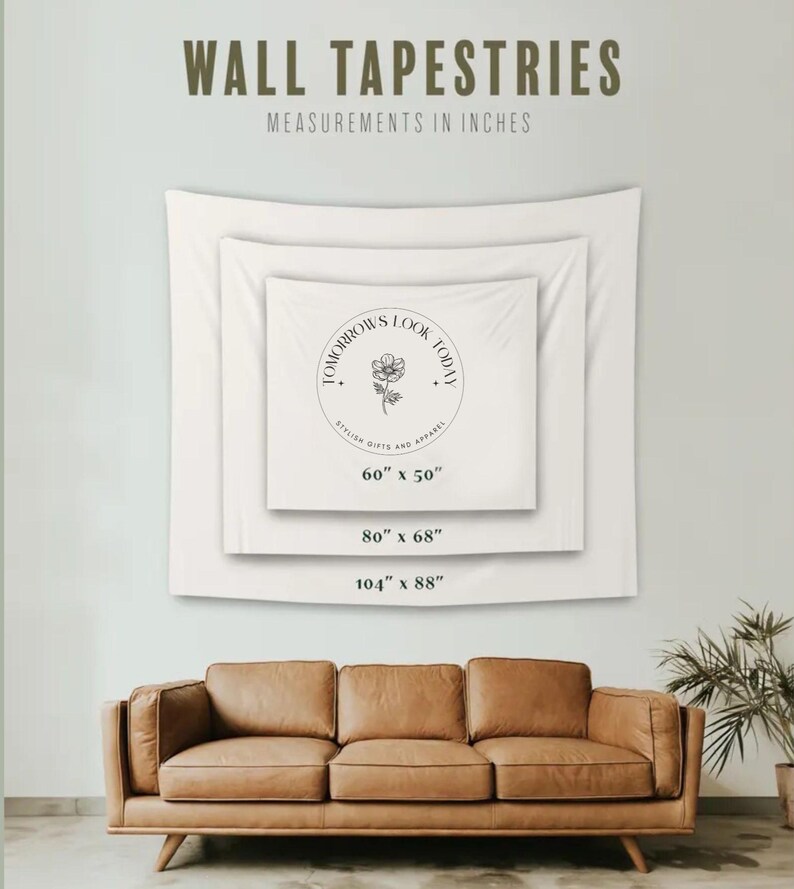 May include: Three white wall tapestries of varying sizes are displayed, with measurements in inches. The smallest tapestry, 60" x 50", features a circular logo with text and a floral design. The other tapestries are 80" x 68" and 104" x 88".