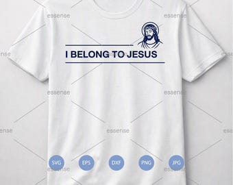 Jag tillhör JesusSVG| KristenBibelversTröjdesign| TroCitatTypografi| ReligiösKlippfilförCricut&Silhuett