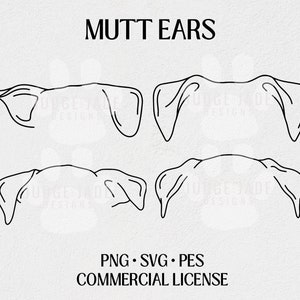May include: Four line drawings of different dog ear shapes, labeled "MUTT EARS". The text "PNG.SVG.PES COMMERCIAL LICENSE" is at the bottom of the image.