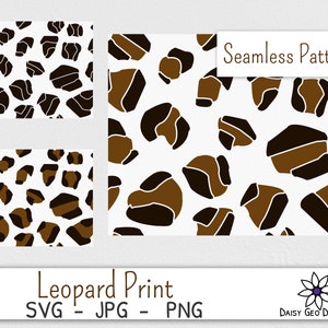 May include: Three seamless patterns featuring a leopard print design in brown and black on a white background. The text "Seamless Patterns" is at the top of the image. The text "Leopard Print SVG - JPG - PNG" is at the bottom of the image. The text "Daisy Geo Designs" is at the bottom right of the image.