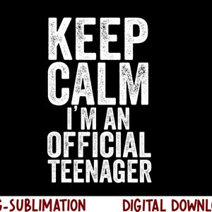 Keep Calm Geburtstag offizielle Teenager png, 13th lustiges Mädchen t-shirt design, sofortiger download