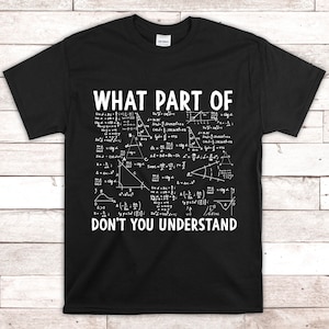 What Part Of Don't You Understand svg, grappige wiskundeleraar t-shirtontwerp, wiskunde formule svg, instant download