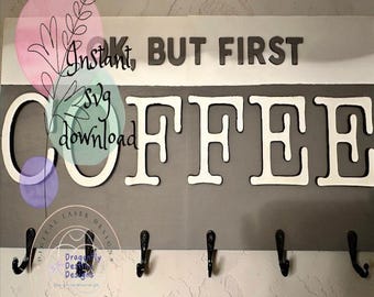 Ok, aber der erste Kaffee SVG-Datei (Digitaler Download)