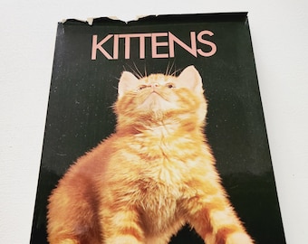 Kittens by Pat Taylor -- 1972 Vintage Cat Books -- Book About Kittens -- Books For Cat Lovers -- Kitten Feline Reference Books