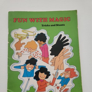 Fun With Magic Tricks And Stunts by Dan Nevins -- 1980 Vintage Children&#39;s Magic Tricks Activity Book -- Party Tricks Magician
