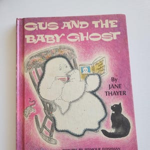 Gus & The Baby Ghost Jane Thayer -- 1972 Vintage Children&#39;s Book -- Bedtime Stories -- Ghost Stories -- Juvenile Literature -- Picture Book