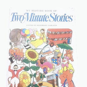 My Bedtime Book Of Two Minute Stories Edited by Rosemary Garland -- 1982 Vintage Children&#39;s Fairy Tale Book -- Children Bedtime Stories