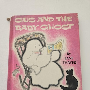 Gus And The Baby Ghost Jane Thayer -- 1972 Vintage Children&#39;s Book -- Spooky Bedtime Stories Children Ghost Stories -- Picture Books
