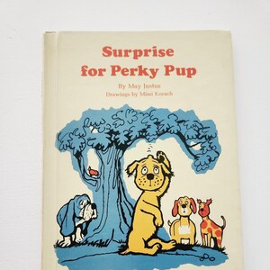 Surprise For Perky Pup by May Justus -- 1971 Vintage Children&#39;s Book -- Puppy Books -- Animal Fiction -- Dog Lover Gift -- Young Reader Book
