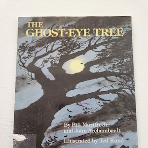 The Ghost Eye Tree by Bill Martin Jr. -- 1988 Vintage Children&#39;s Scary Book --  Spooky Stories -- Juvenile Literature - Young Reader Fiction