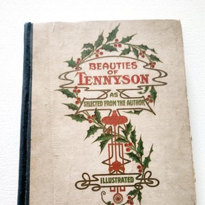 Beauties Of Tennyson As Selected From The Author Illustrated by Frederic B. Schell -- 1884 Antique Poetry Book -- Antiquarian Books