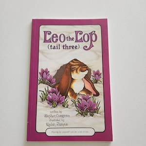 Leo The Lop ( Tail Three ) by Stephen Cosgrove { 1990s } Vintage Children&#39;s Serendipity Books --  Picture Book -- Bunny Rabbit Fiction