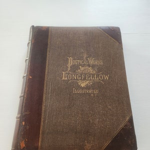 Antique The Poetical Works Of Longfellow Volume II { 1882 } Antique Illustrated Poetry Book -- Famous Poems Book -- Antique Poetry Book