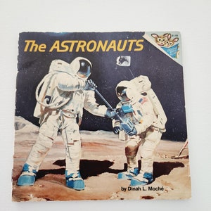 The Astronauts by Dinah L. Moche -- 1978 Vintage Children&#39;s Book -- Children Educational Story Books -- Astronaut Literature
