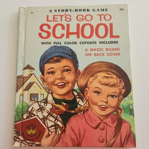 A Story Book Game Let&#39;s Go To School -- 1954 Vintage Children&#39;s Wonder Book -- School Stories -- Picture Book -- Retro Children Literature