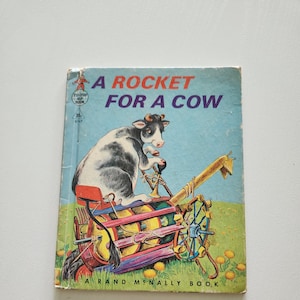 A Rocket For A Cow by Louise Lawrence Devine { 1965 } Vintage Children&#39;s Book -- Juvenile Literature -- Baby Shower Book -- Picture Book