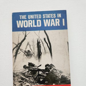 The United States In World War I by Don Lawson -- 1964 Vintage Paperback Novel -- Military World War Stories - American Expeditionary Forces
