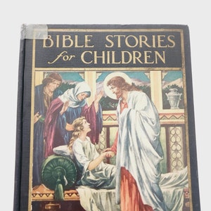Bible Stories For Children by Tailer Andrews J.H. Sear & Co -- 1927 Antique Children&#39;s Books -- Children Religious Books -- Bedtime Stories