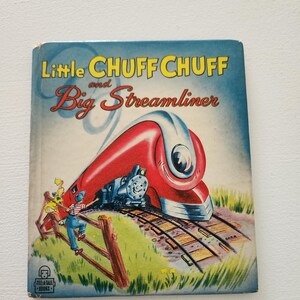 Little Chuff Chuff & Big Stream Liner by Robert Barr Jr. -- 1950 Vintage Children&#39;s Book -- Picture Book -- Train Fiction -- Young Readers