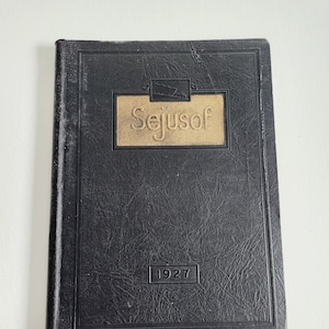 Antique School Yearbooks -- Sejusof 1927 High School Yearbook Of Hagerstown Maryland -- School Scrapbook Journal -- High School Years