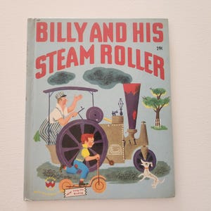 Billy And His Steam Roller by Inez Bertail -- 1951 Vintage Children&#39;s Wonder Book -- Children Fantasy -- Picture Book -- Bedtime Stories