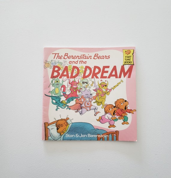 The Berenstain Bears and the Bad Dream by Stan Berenstain The Berenstain Bears and the Bad Dream by Stan Berenstain