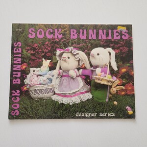 Sock Bunnies Uncut Patterns Enclosed Designer Series -- Vintage Art And Craft Book {1981}