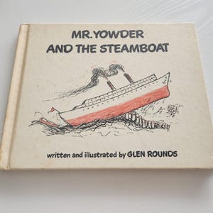 Mr. Yowder And The Steamboat by Glen Rounds -- 1977 Vintage Children&#39;s Book -- Vintage Storybooks -- Nostalgia Gift -- Youth Fiction