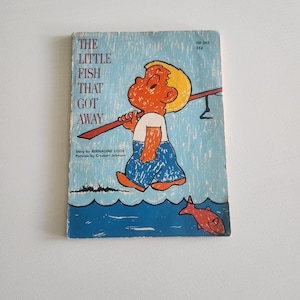 The Little Fish That Got Away { 1962 } Vintage Children&#39;s Scholastic Readers -- Children Adventure -- Youth Fiction -- Old Kids Books