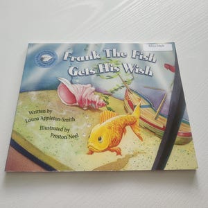 Frank The Fish Gets His Wish by Laura Appleton Smith { 1998 } Vintage Young Children's Book -- Picture Book -- Easy To Read Books