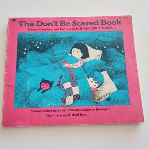 The Don&#39;t Be Scared Book Scares, Remedies And Pictures by Ilse Margret Vogel -- 1964 Vintage Children&#39;s Scary Storybook -- Youth Fiction