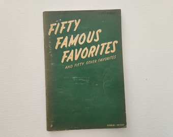 Fifty Famous Favorites And Fifty Other Favorites Robbins Edition by Hugo Frey -- 1942 Vintage Sheet Music -- Patriotic Song Books