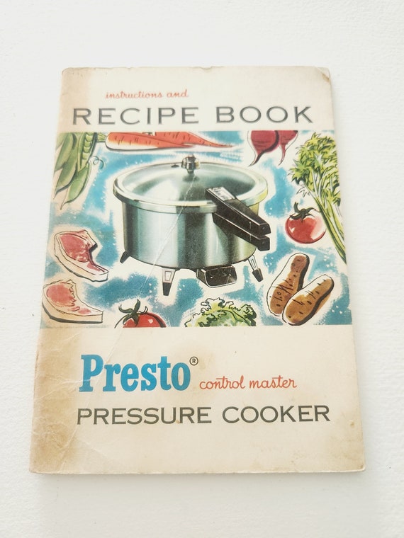 Presto Control Master Pressure Cooker Instructions Recipe Book 1956 Vintage Appliance Manuals Slow Cooker Book Home Economist Etsy