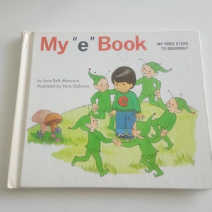 My &quot;E&quot; Book My First Steps To Reading by Jane Belk Moncure  -- 1984 Vintage Children Learning Books -- Picture Storybook -- Youth Fiction