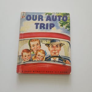 Our Auto Trip by Marian Edsall { 1952 } Vintage Children&#39;s Book -- Picture Book -- Juvenile Literature -- Children Travel Fiction