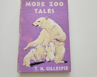 More Zoo Tales – 1962 Vintage Children's Hardcover Book
