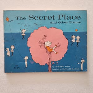 The Secret Place And Other Poems by Dorothy Aldis -- 1975 Vintage Children&#39;s Poetry Book -- Scholastic Reading Books -- Juvenile Literature