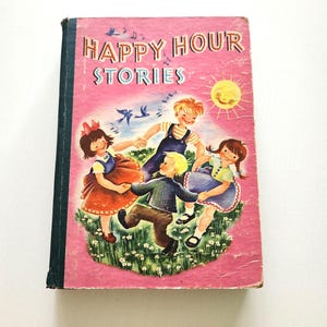 Happy Hour Stories by Rowena Bennett { 1946 } Vintage Children&#39;s Storybook -- Baby Shower Book -- Children Library