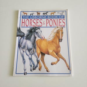 the Usborne Book Of Horses And Ponies by Lucy Smith { 1994 } Vintage Children Picture Horse Reference  Guide Book -- Horse Gift