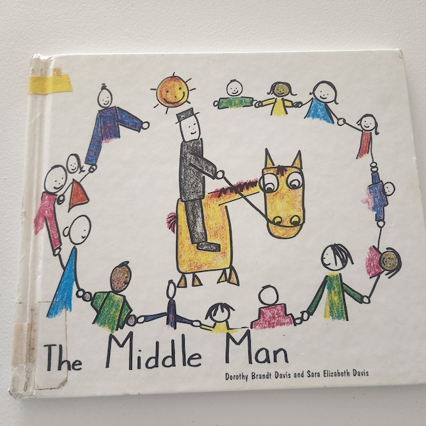The Middle Man by Dorothy Brandt -- Vintage Children's Book -- Picture Book -- Kindergarten Student Book -- Children's Drawings Book